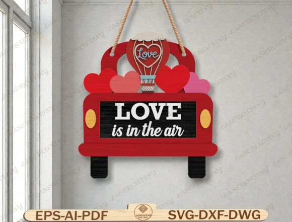 Download Valentine Truck Sign Laser Cut File - Premium Resources
